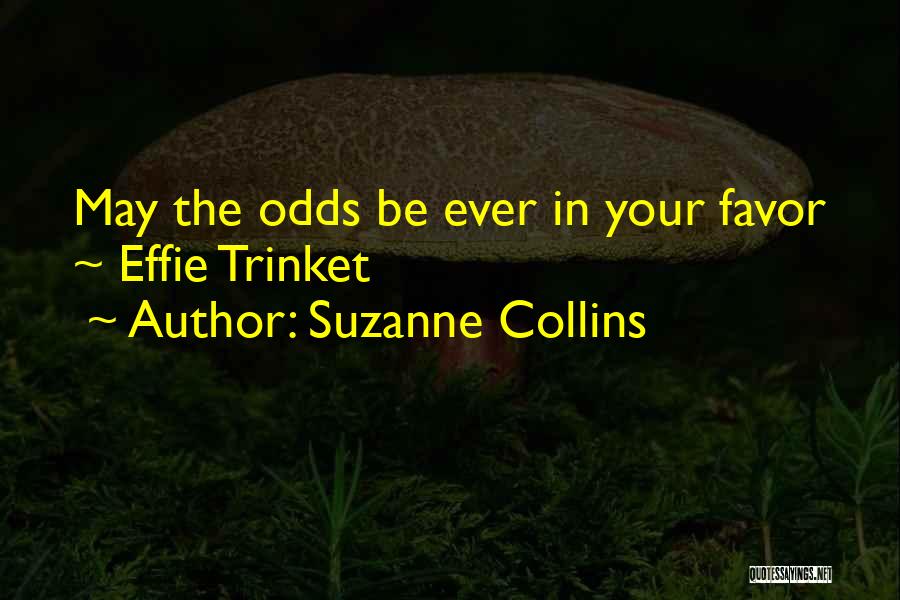 Effie Trinket Quotes By Suzanne Collins