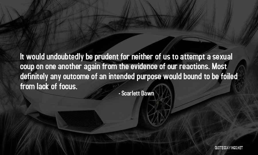 Effler Schmidt Quotes By Scarlett Dawn Effler Schmidt Quotes By Scarlett Dawn