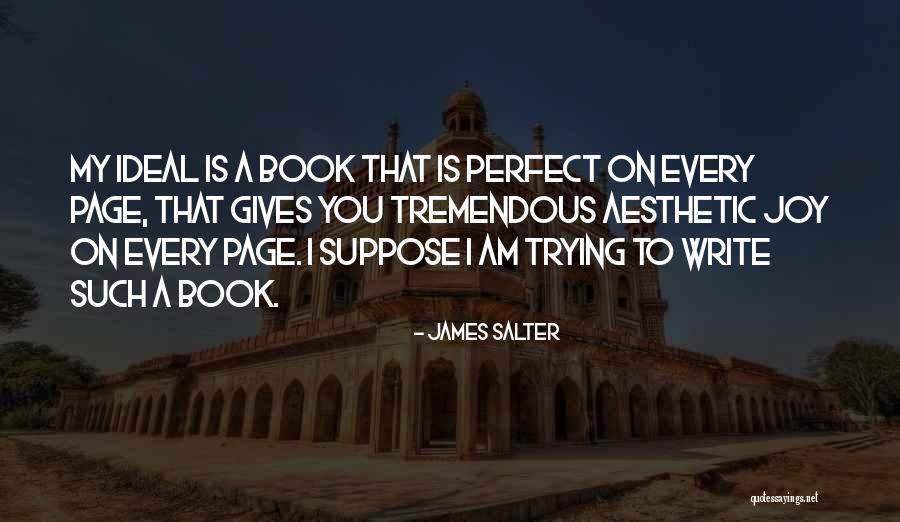 Efflorescent Chemistry Quotes By James Salter Efflorescent Chemistry Quotes By James Salter