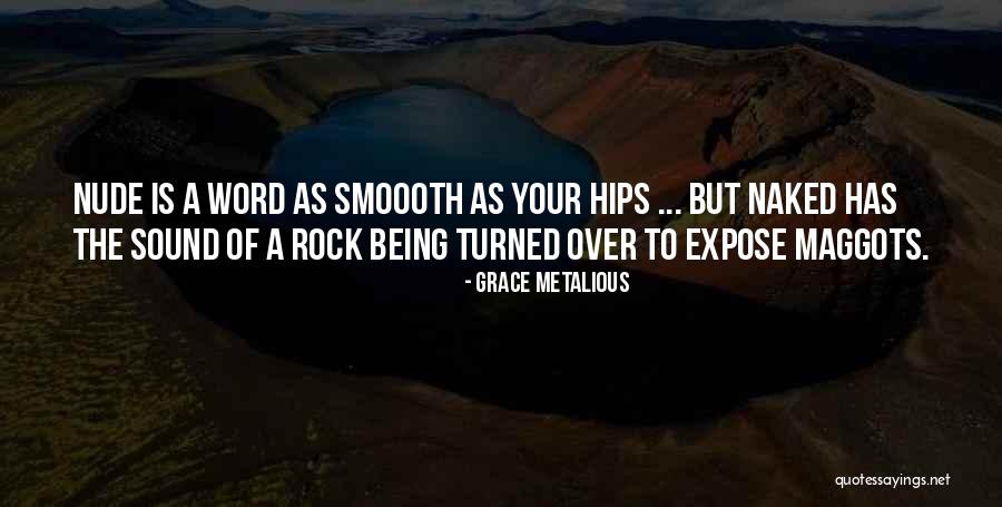 Efflorescent Powder Quotes By Grace Metalious Efflorescent Powder Quotes By Grace Metalious