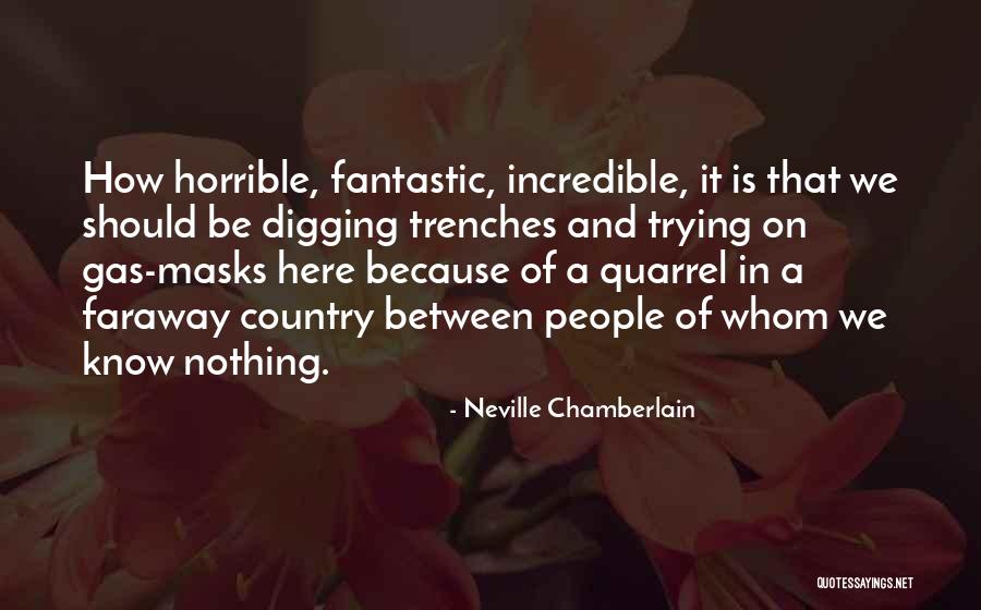 Effluvia Resistance Quotes By Neville Chamberlain Effluvia Resistance Quotes By Neville Chamberlain
