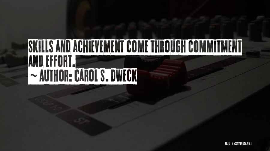 Effort And Achievement Quotes By Carol S. Dweck