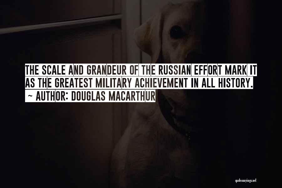 Effort And Achievement Quotes By Douglas MacArthur