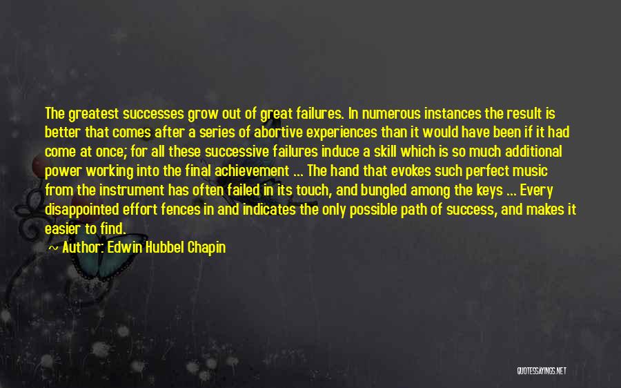 Effort And Achievement Quotes By Edwin Hubbel Chapin