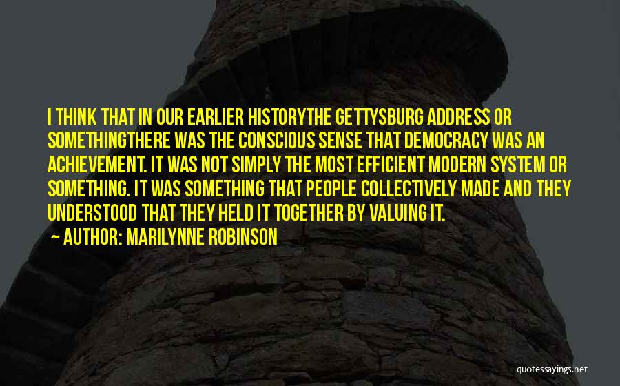 Effort And Achievement Quotes By Marilynne Robinson
