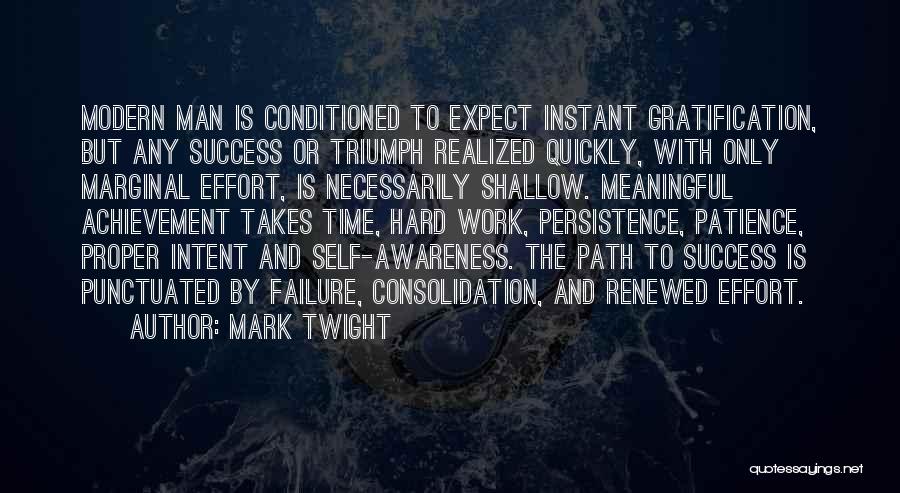 Effort And Achievement Quotes By Mark Twight