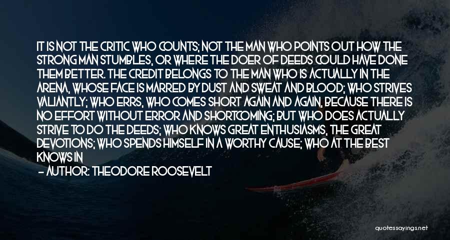 Effort And Achievement Quotes By Theodore Roosevelt