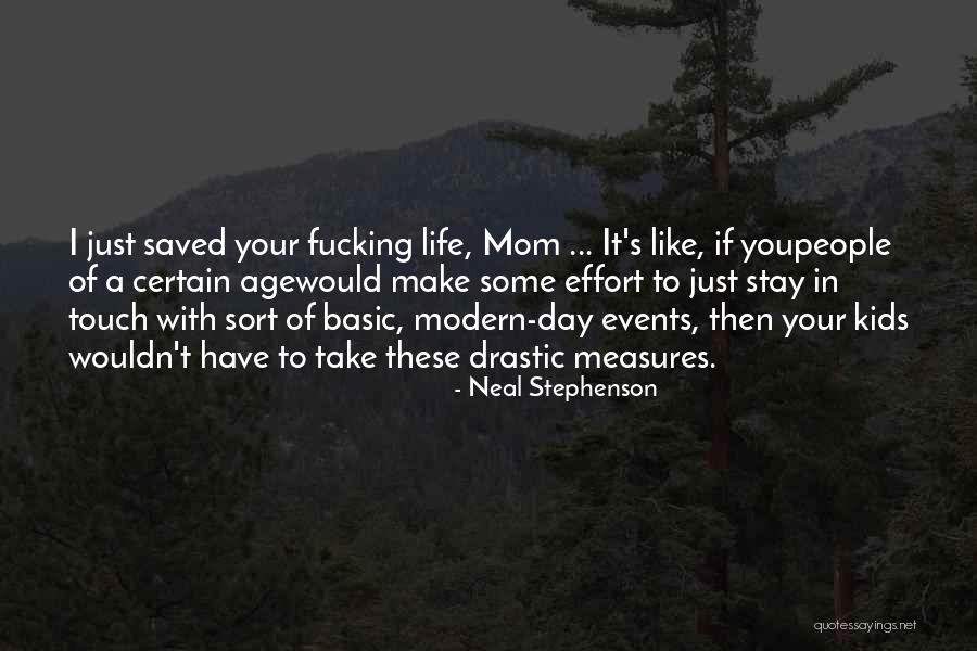 Effort For Kids Quotes By Neal Stephenson