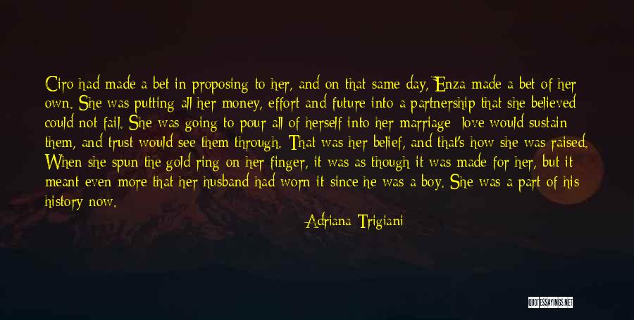 Effort For Love Quotes By Adriana Trigiani