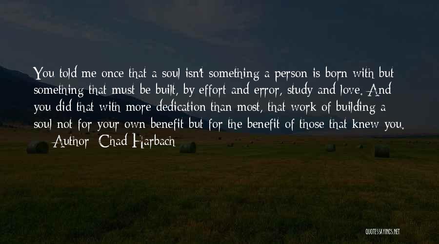Effort For Love Quotes By Chad Harbach