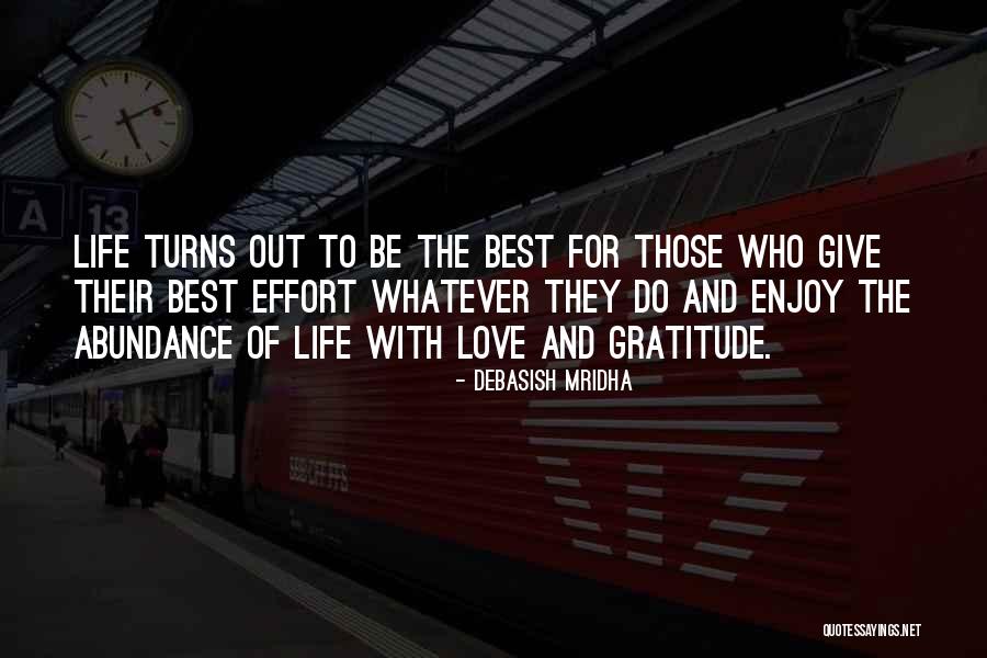 Effort For Love Quotes By Debasish Mridha Effort For Love Quotes By Debasish Mridha