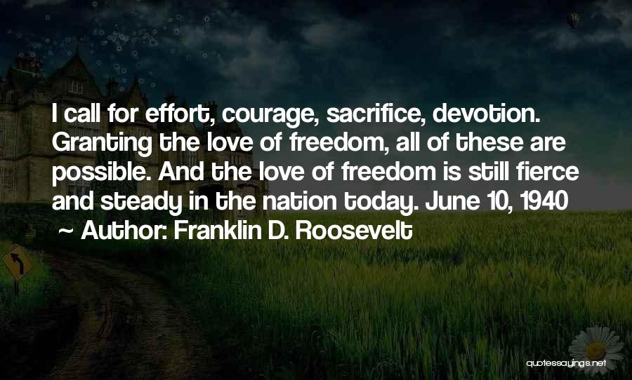 Effort For Love Quotes By Franklin D. Roosevelt