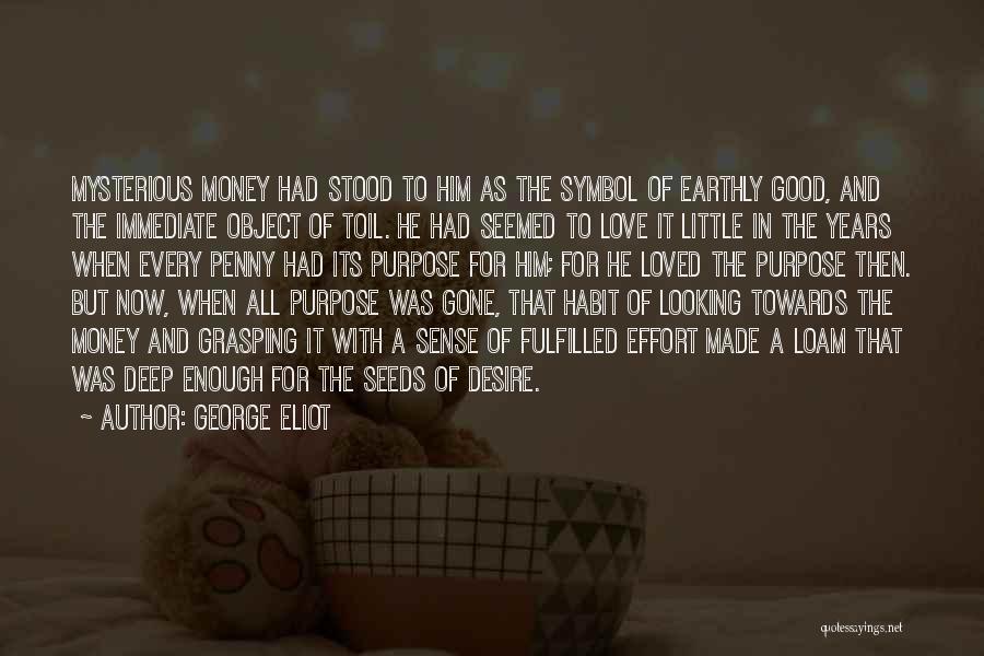 Effort For Love Quotes By George Eliot