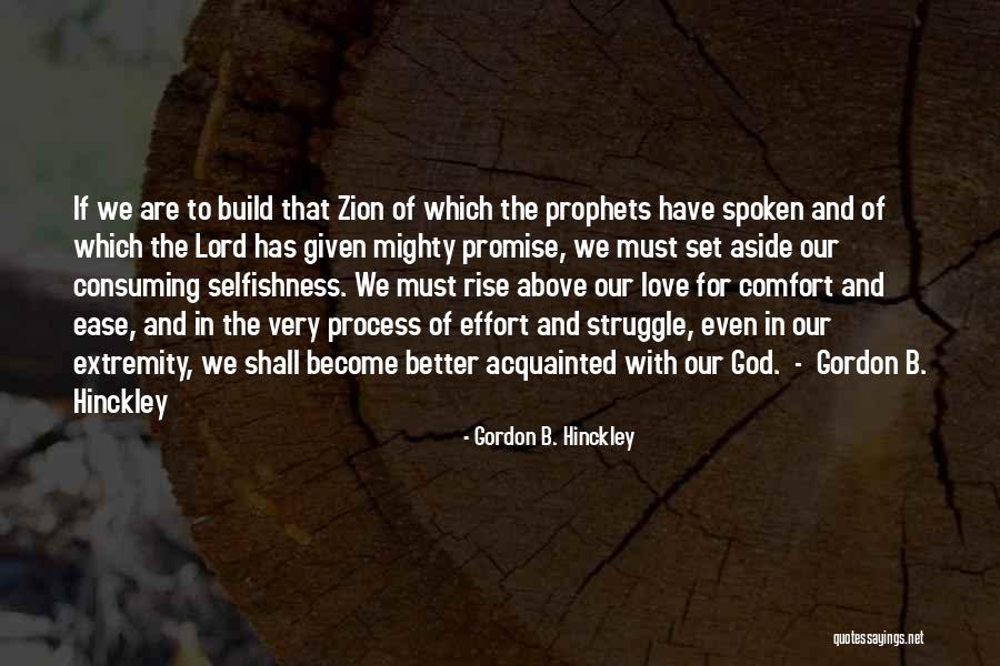 Effort For Love Quotes By Gordon B. Hinckley Effort For Love Quotes By Gordon B. Hinckley