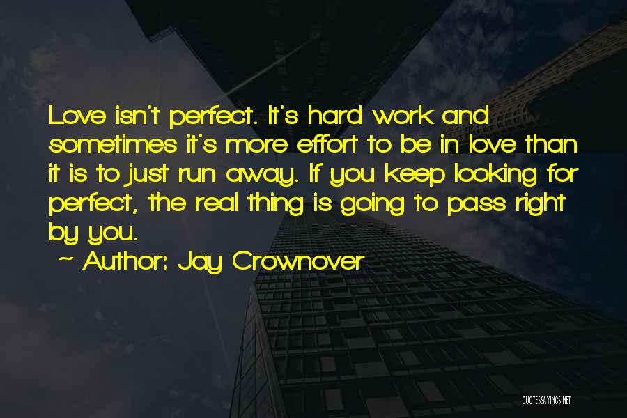 Effort For Love Quotes By Jay Crownover