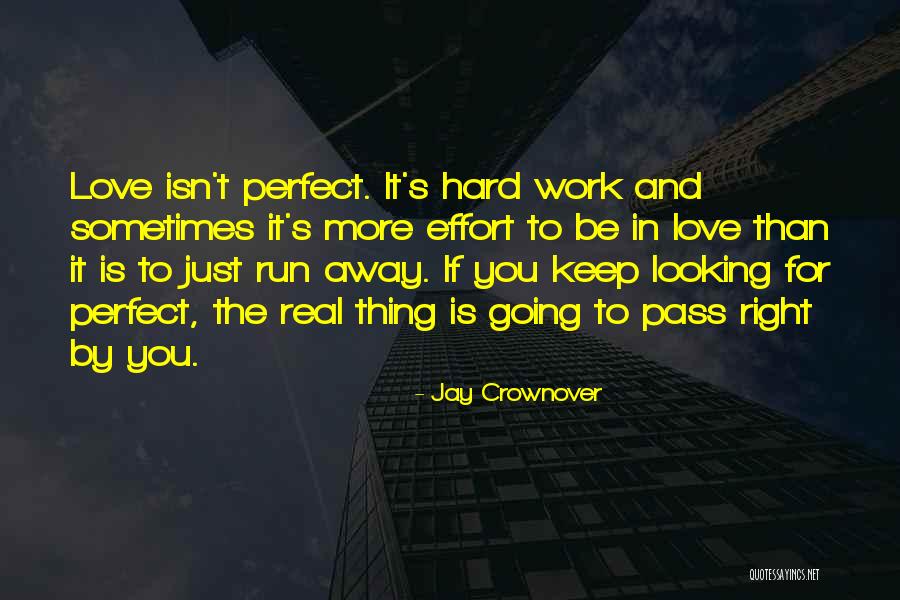 Effort For Love Quotes By Jay Crownover