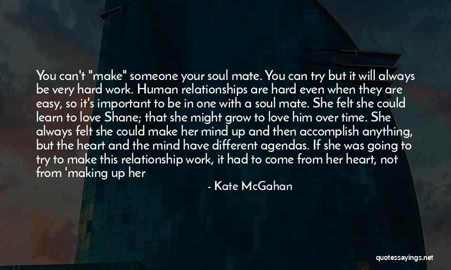 Effort For Love Quotes By Kate McGahan Effort For Love Quotes By Kate McGahan