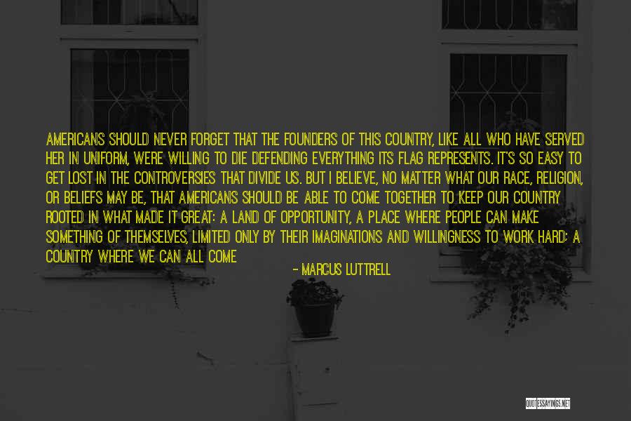 Effort For Love Quotes By Marcus Luttrell Effort For Love Quotes By Marcus Luttrell