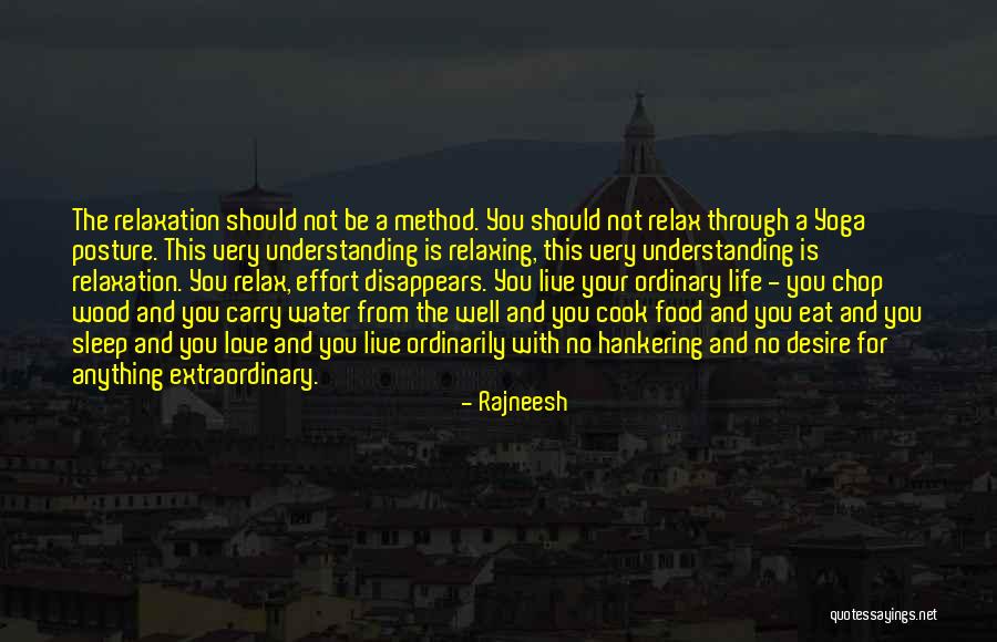 Effort For Love Quotes By Rajneesh Effort For Love Quotes By Rajneesh