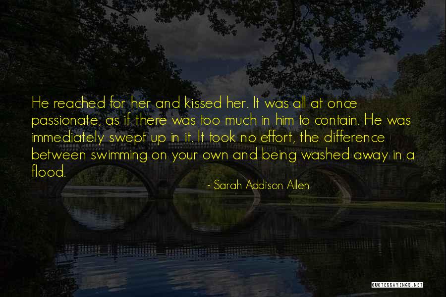 Effort For Love Quotes By Sarah Addison Allen Effort For Love Quotes By Sarah Addison Allen