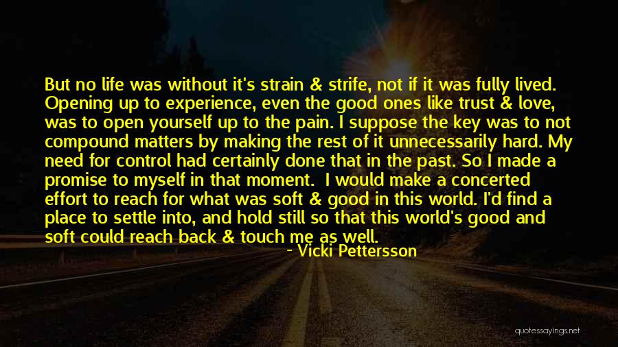 Effort For Love Quotes By Vicki Pettersson