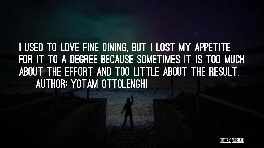 Effort For Love Quotes By Yotam Ottolenghi