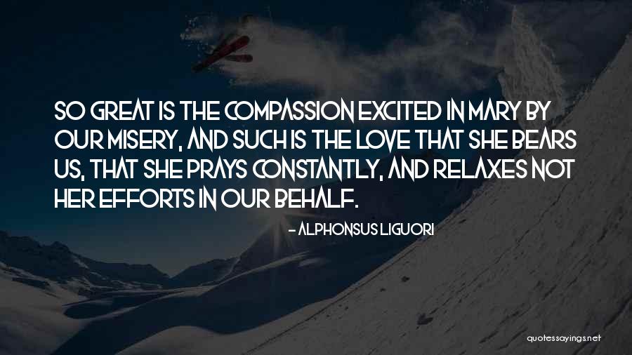 Effort In Love Quotes By Alphonsus Liguori