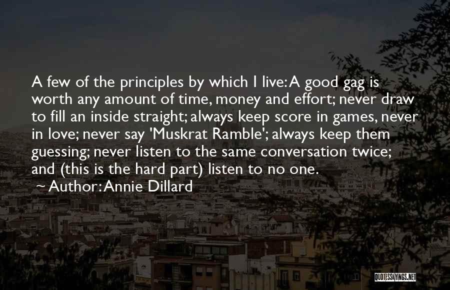 Effort In Love Quotes By Annie Dillard