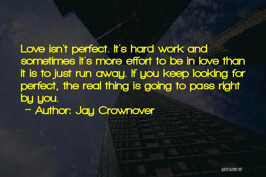 Effort In Love Quotes By Jay Crownover