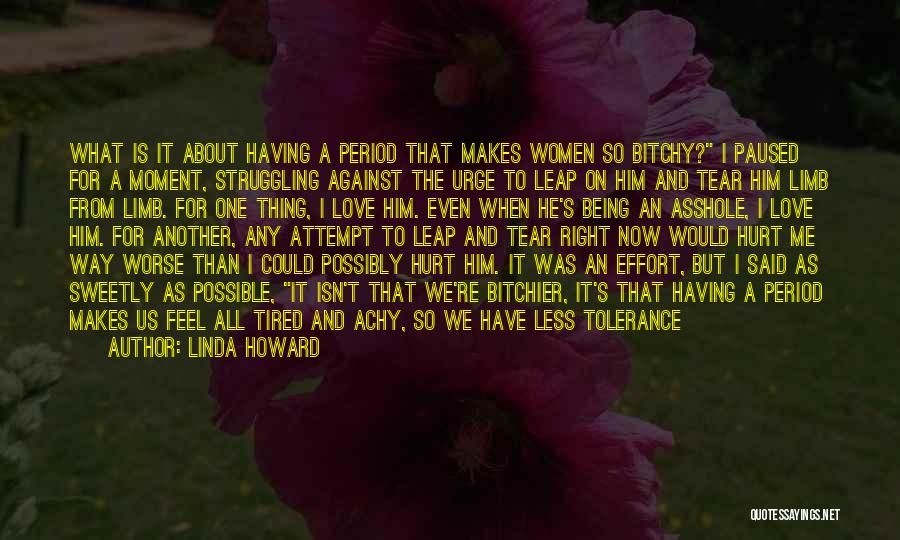 Effort In Love Quotes By Linda Howard