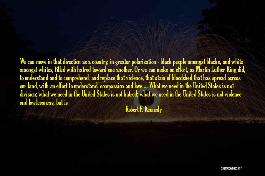 Effort In Love Quotes By Robert F. Kennedy