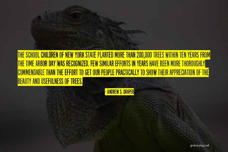 Effort In School Quotes By Andrew S. Draper Effort In School Quotes By Andrew S. Draper