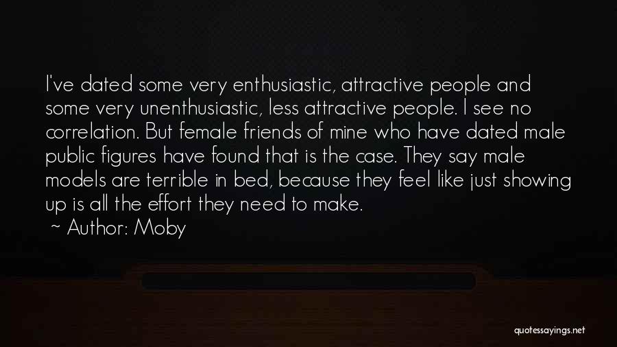 Effort Is Attractive Quotes By Moby