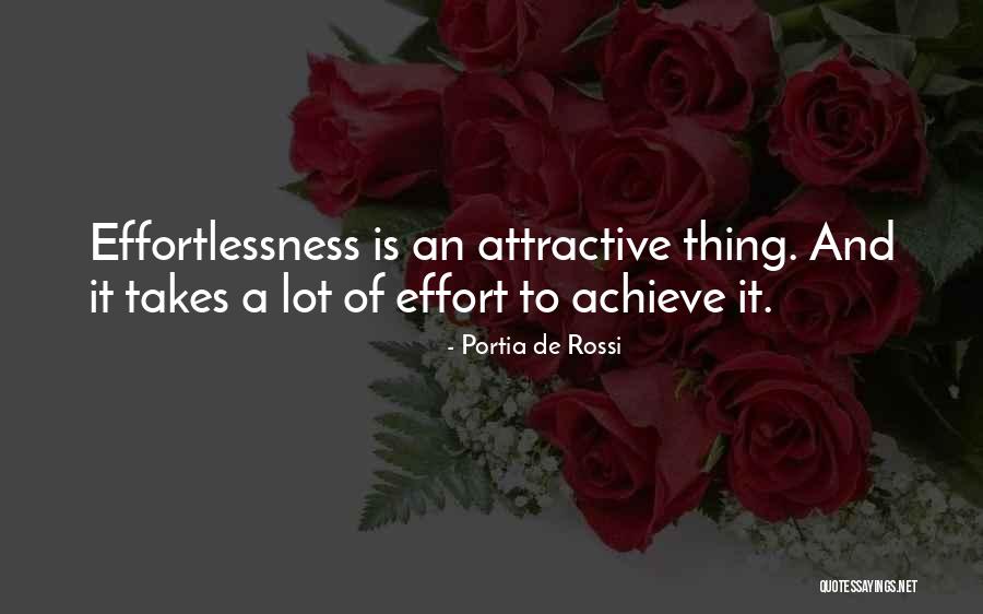 Effort Is Attractive Quotes By Portia De Rossi Effort Is Attractive Quotes By Portia De Rossi