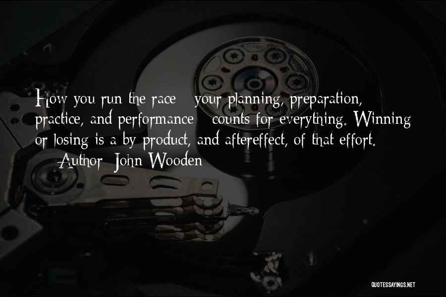 Effort Is Everything Quotes By John Wooden