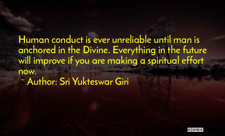 Effort Is Everything Quotes By Sri Yukteswar Giri