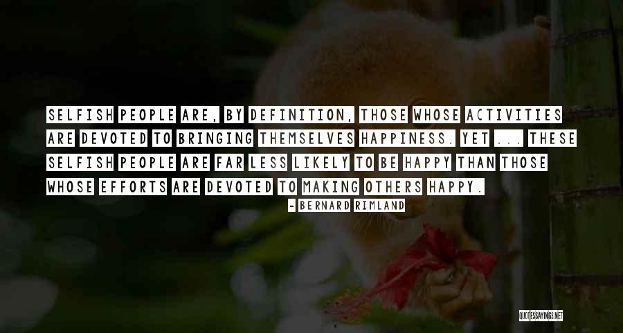 Effort Less Quotes By Bernard Rimland