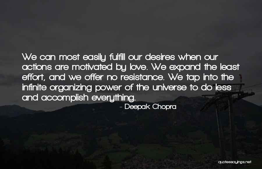 Effort Less Quotes By Deepak Chopra