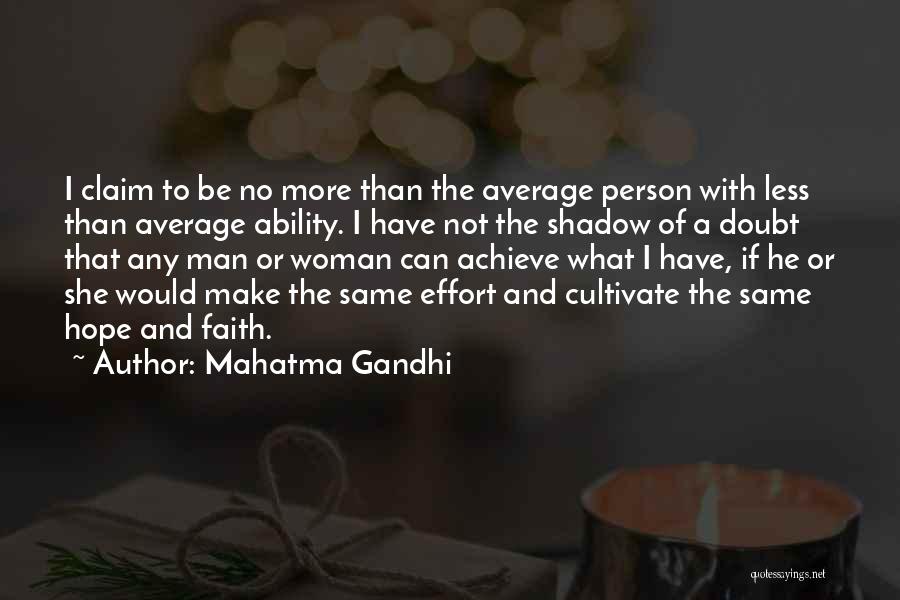 Effort Less Quotes By Mahatma Gandhi