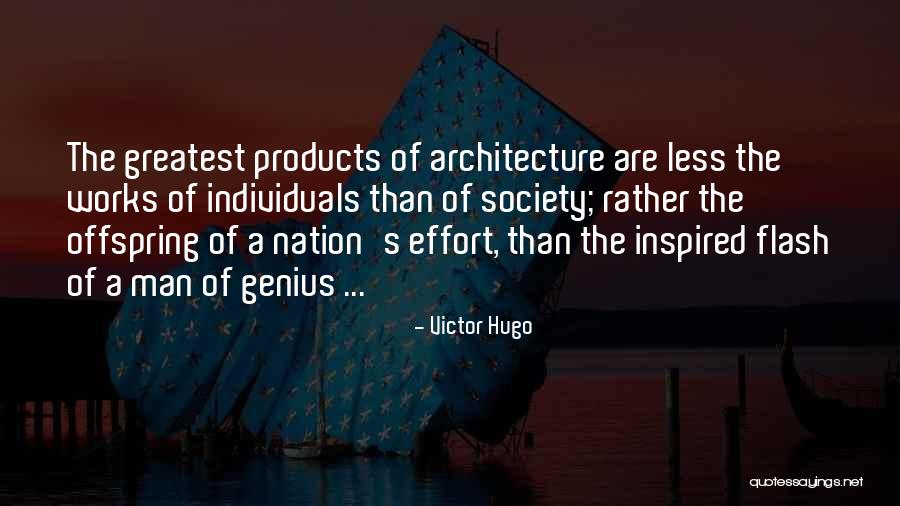 Effort Less Quotes By Victor Hugo