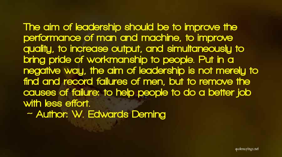 Effort Less Quotes By W. Edwards Deming
