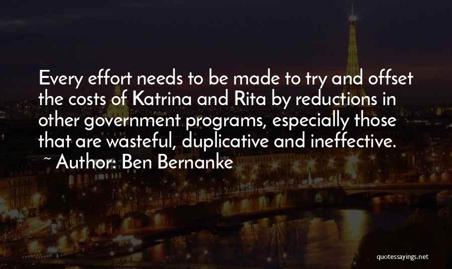 Effort Made Quotes By Ben Bernanke