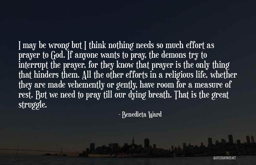 Effort Made Quotes By Benedicta Ward Effort Made Quotes By Benedicta Ward