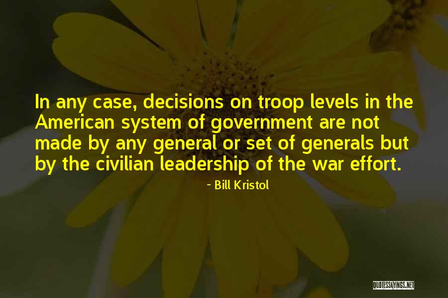 Effort Made Quotes By Bill Kristol