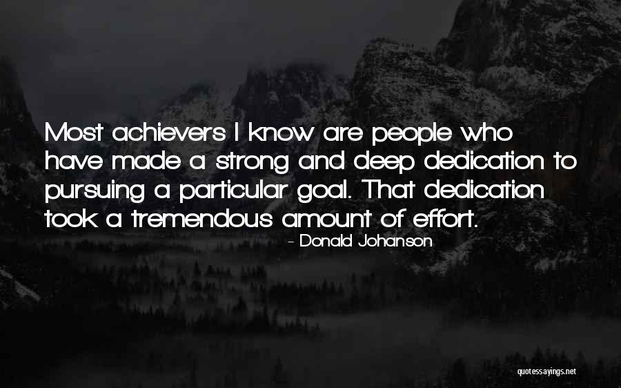 Effort Made Quotes By Donald Johanson Effort Made Quotes By Donald Johanson