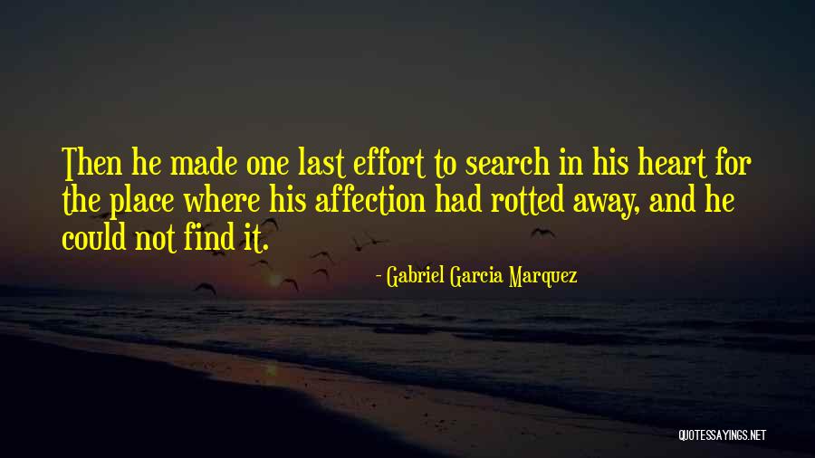 Effort Made Quotes By Gabriel Garcia Marquez