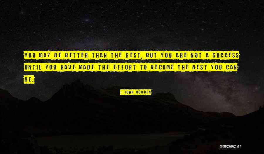 Effort Made Quotes By John Wooden Effort Made Quotes By John Wooden
