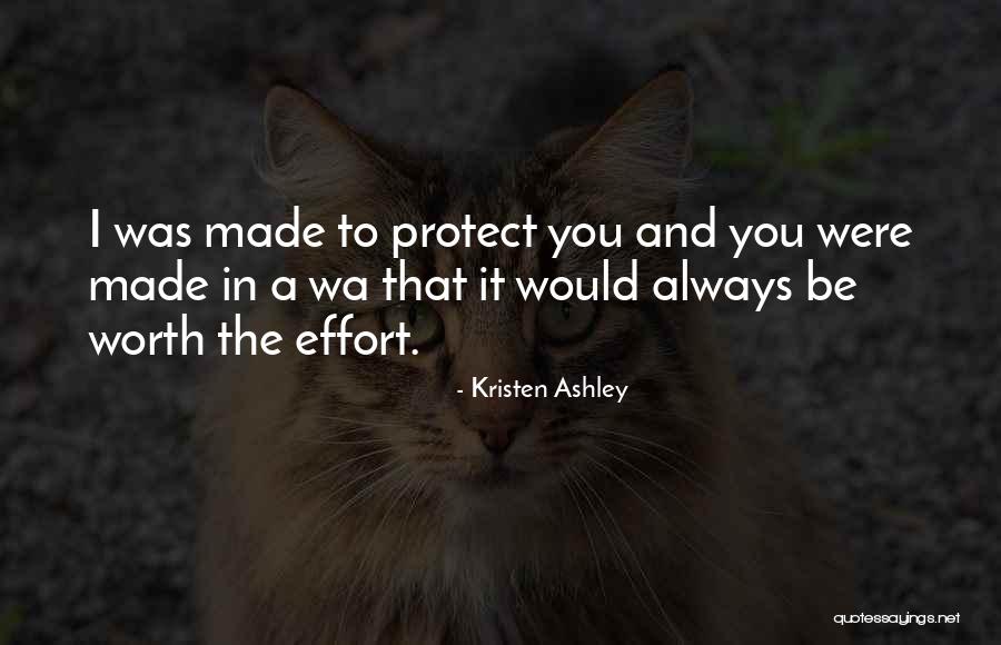 Effort Made Quotes By Kristen Ashley