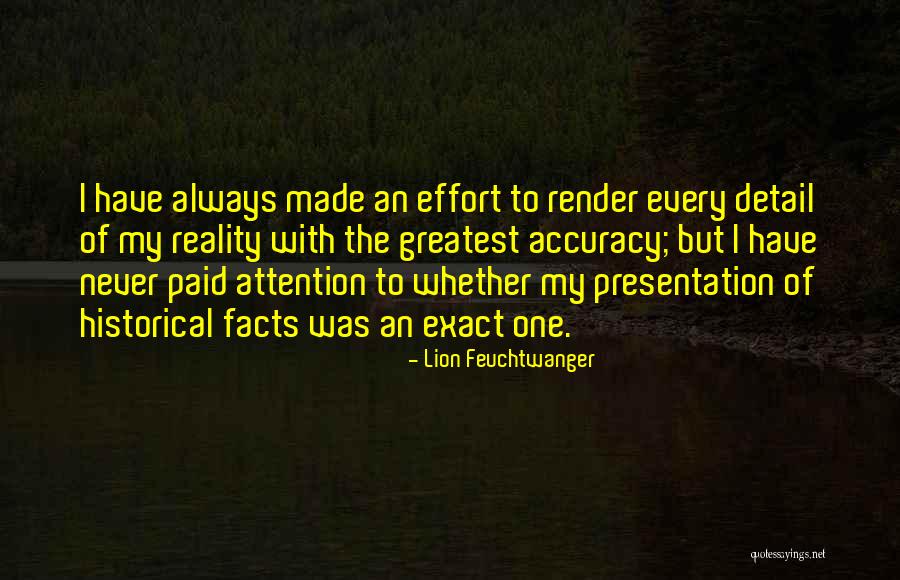 Effort Made Quotes By Lion Feuchtwanger Effort Made Quotes By Lion Feuchtwanger