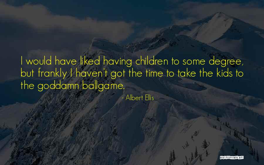 Effort Never Betrays You Quotes By Albert Ellis
